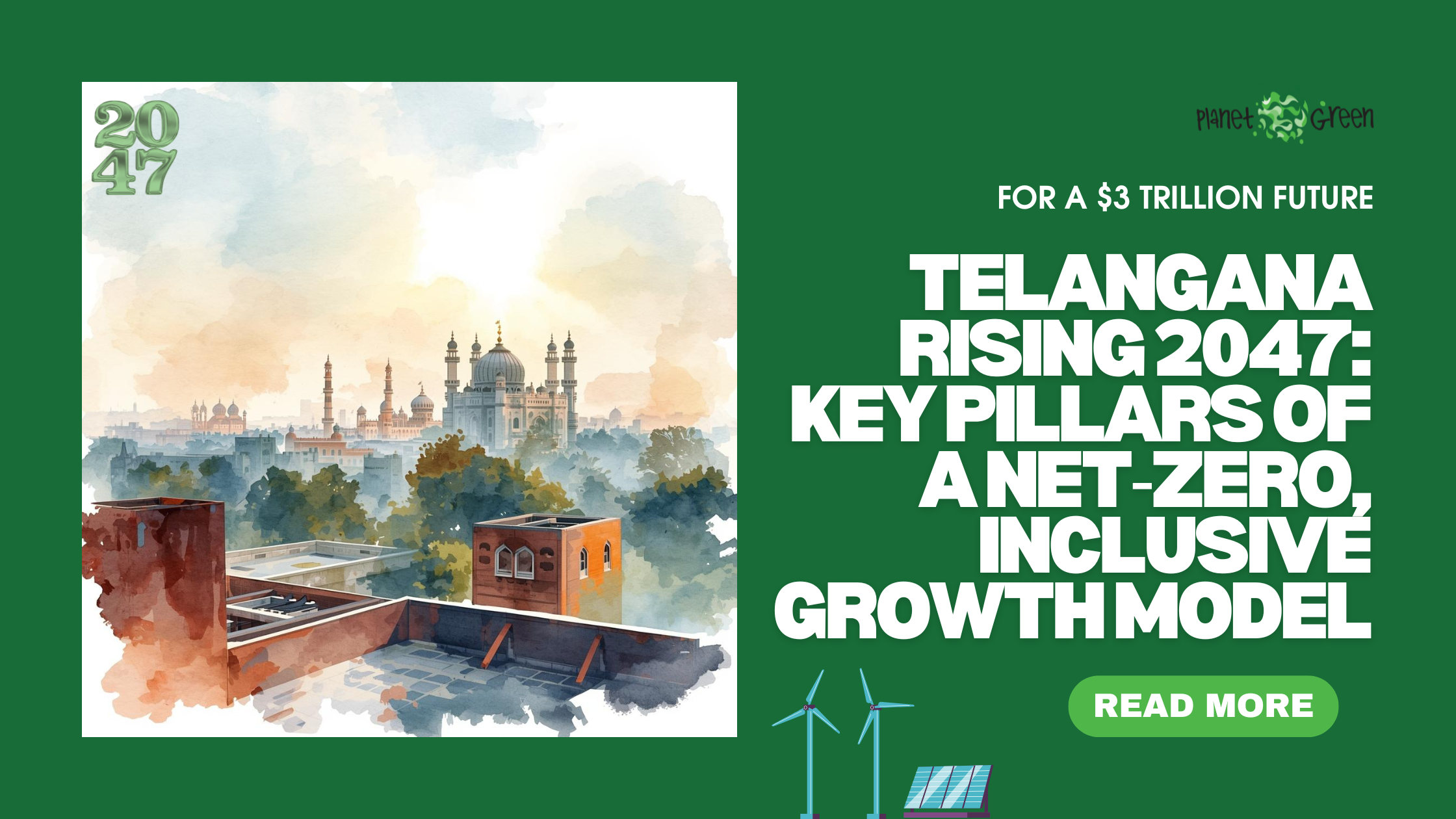 Telangana Rising 2047: Key Pillars of a Net-Zero, Inclusive Growth Model